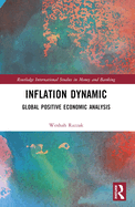 Inflation Dynamic: Global Positive Economic Analysis