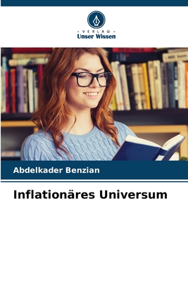 Inflation?res Universum - Benzian, Abdelkader