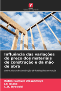 Influncia das variaes do preo dos materiais de construo e da mo de obra