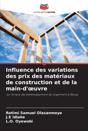 Influence des variations des prix des mat?riaux de construction et de la main-d'oeuvre