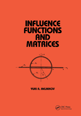 Influence Functions and Matrices - Melnikov, Yuri