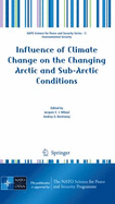 Influence of Climate Change on the Changing Arctic and Sub-Arctic Conditions - Nihoul, Jacques C J