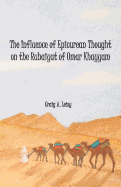Influence of Epicurean Thought on the Rubaiyat of Omar Khayyam