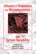 Influence of Temperature on Microelectronics and System Reliability: A Physics of Failure Approach