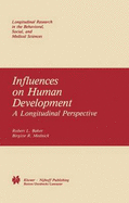 Influences on Human Development: A Longitudinal Perspective