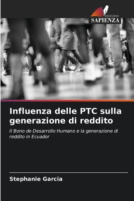 Influenza delle PTC sulla generazione di reddito - Garcia, Stephanie