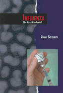 Influenza: The Next Pandemic?