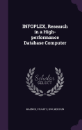 INFOPLEX, Research in a High-performance Database Computer