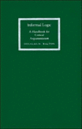 Informal Logic: A Handbook for Critical Argument - Walton, Douglas N