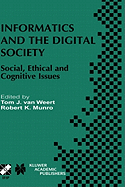 Informatics and the Digital Society: Social, Ethical and Cognitive Issues