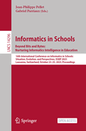 Informatics in Schools. Beyond Bits and Bytes: Nurturing Informatics Intelligence in Education: 16th International Conference on Informatics in Schools: Situation, Evolution, and Perspectives, ISSEP 2023, Lausanne, Switzerland, October 23-25, 2023...