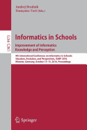 Informatics in Schools: Improvement of Informatics Knowledge and Perception: 9th International Conference on Informatics in Schools: Situation, Evolution, and Perspectives, Issep 2016, Munster, Germany, October 13-15, 2016, Proceedings