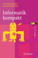 Informatik Kompakt: Eine Grundlegende Einfhrung Mit Java
