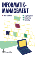 Informatik-Management: Aufgabengebiete - Losungswege - Controlling
