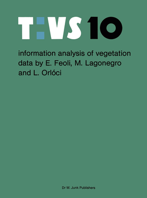 Information Analysis of Vegetation Data - Feoli, E, and Lagonegro, M, and Orlci, L