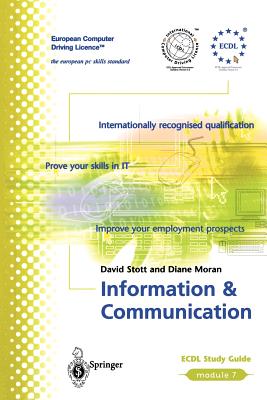 Information and Communication: Ecdl - The European PC Standard - Stott, David, LL., and Moran, Diane