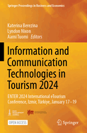 Information and Communication Technologies in Tourism 2024: ENTER 2024 International eTourism Conference, Izmir, Trkiye, January 17-19