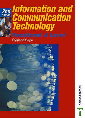 Information and Communication Technology: Vocational A Level (AVCE) - Doyle, Stephen