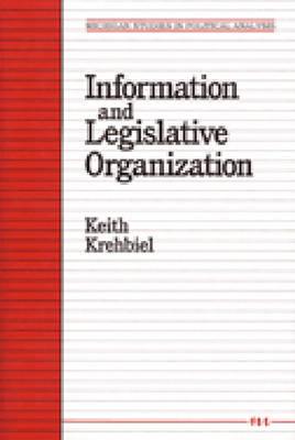 Information and Legislative Organization - Krehbiel, Keith