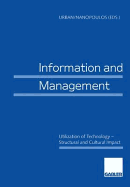 Information and Management: Utilization of Technology -- Structural and Cultural Impact