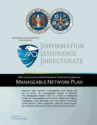 Information Assurance Directorate: NSA Community Gold Standard Technical Guidanc - National Security Agency