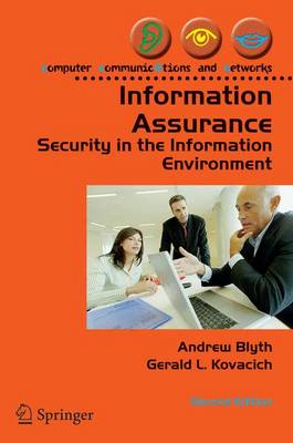 Information Assurance: Security in the Information Environment - Blyth, Andrew, and Kovacich, Gerald L, Cpp, Cissp