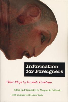 Information for Foreigners: Three Plays - Gambaro, Griselda