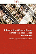 Information Geographique Et Images a Tres Haute Resolution