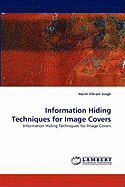 Information Hiding Techniques for Image Covers