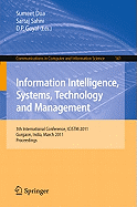 Information Intelligence, Systems, Technology and Management: 5th International Conference, ICISTM 2011, Gurgaon, India, March 10-12, 2011. Proceedings