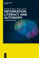 Information Literacy and Autonomy: A Cognitive View