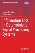 Information Loss in Deterministic Signal Processing Systems