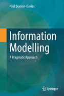 Information Modelling: A Pragmatic Approach