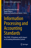 Information Processing and Accounting Standards: The Covid-19 Pandemic and Its Impact on Accounting Information Systems