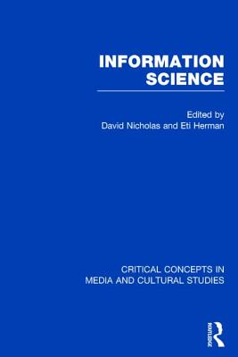 Information Science - Nicholas, David (Editor), and Herman, Eti (Editor)