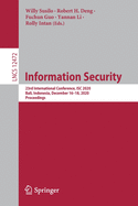 Information Security: 23rd International Conference, Isc 2020, Bali, Indonesia, December 16-18, 2020, Proceedings