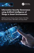 Information Security Governance Using Artificial Intelligence of Things in Smart Environments