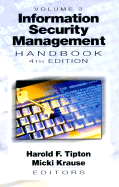 Information Security Management Handbook, Fourth Edition, Volume III