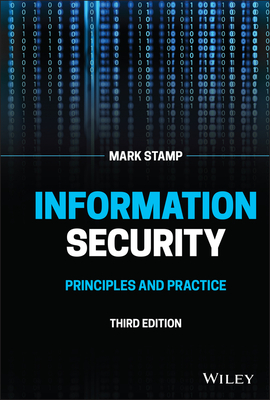 Information Security: Principles and Practice - Stamp, Mark