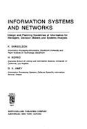 Information Systems and Networks: Design and Planning Guidelines of Informatics for Managers, Decision Makers and Systems Analysts - Samuelson, Kjell