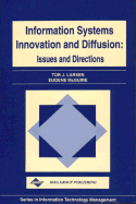 Information Systems Innovation and Diffusion: Issues & Directions