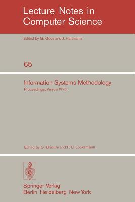 Information Systems Methodology: Proceedings, 2nd Conference of the European Cooperation in Informatics, Venice, October 10-12, 1978 - Bracchi, G (Editor), and Lockemann, P C (Editor)