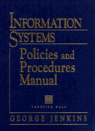 Information Systems Policies & Procedures Manual, 2nd Edition