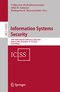 Information Systems Security: 19th International Conference, ICISS 2023, Raipur, India, December 16-20, 2023, Proceedings