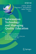 Information Technology and Managing Quality Education: 9th IFIP WG 3.7 Conference on Information Technology in Educational Management, Item 2010, Kasane, Botswana, July 26-30, 2010, Revised Selected Papers