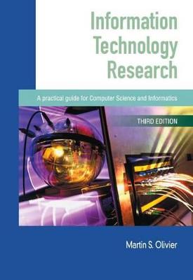 Information technology research - Olivier, Martin S. (Editor)
