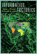Information Tectonics: Space, Place and Technology in an Electronic Age