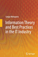 Information Theory and Best Practices in the It Industry - Mohapatra, Sanjay, Dr.