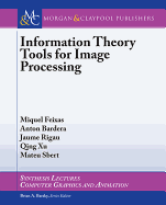 Information Theory Tools for Image Processing