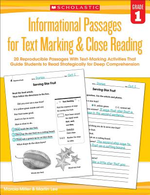 Informational Passages for Text Marking & Close Reading: Grade 1: 20 Reproducible Passages with Text-Marking Activities That Guide Students to Read Strategically for Deep Comprehension - Lee, Martin, Dr., and Miller, Marcia